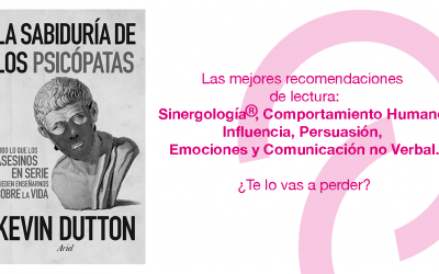 “La sabiduría de los psicópatas” por Kevin Dutton. Todo lo que nos pueden enseñar los asesinos en serie