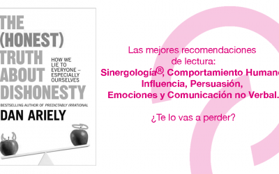 “The (honest) truth about dishonesty” por Dan Ariely. Resumen