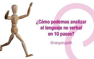 Cómo analizar el lenguaje no verbal en 10 pasos con Sinergología®