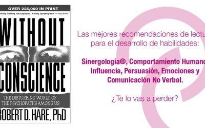 “Without conscience” Robert D. Hare – Desarrollo de Habilidades