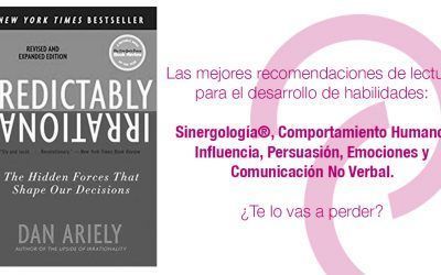 “Predictably Irrational” Dan Ariely – Desarrollo de Habilidades
